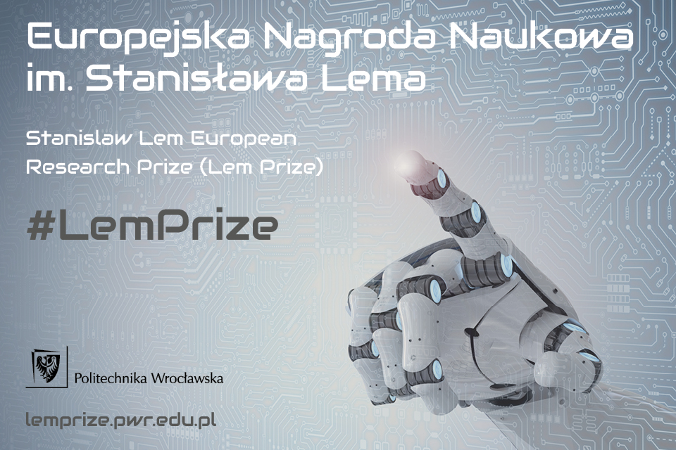 zdjęcie dotyczące nagrody stanisława Lema, zawiera tytuł konkursu, organizatora oraz adres stronę internetową. Na zdjęciu zawarta jest też ręka robota.